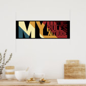 Mijn leven Mijn regels Mijn houding Poster (Keuken)