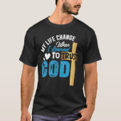 Mijn leven verandert God T-shirt (Voorkant)