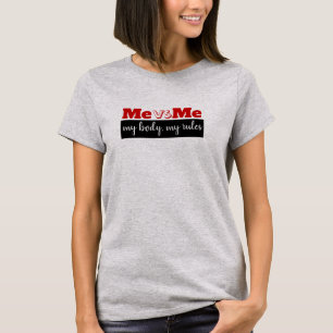 Mijn lichaam genezen... mijn regels recht om te be t-shirt