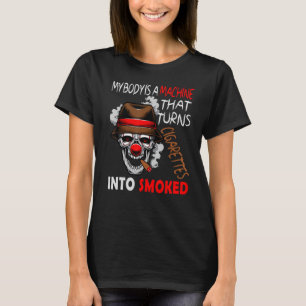 MIJN LICHAAM IS EEN MACHINE DIE CIGARETTEN IN SM B T-SHIRT