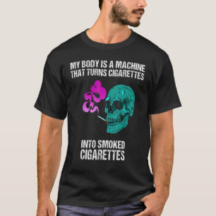 Mijn lichaam is een machine die sigaretten in SM z T-shirt