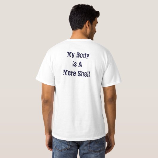 Mijn lichaam is een schelp met zeep t-shirt (Achterkant volledig)