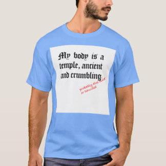 Mijn lichaam is een tempel t-shirt