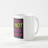 Mijn lichaam is geen Mok van de openbare ruimte (Voorkant rechts)