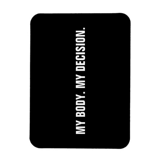 Mijn lichaam mijn beslissing zwarte blanke abortus magneet (Verticaal)