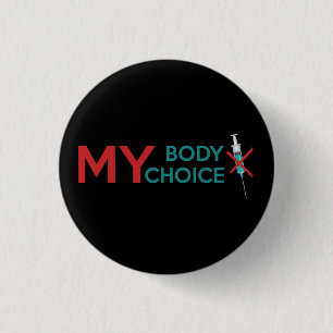Mijn lichaam Mijn keuze, antivaccin Ronde Button 3,2 Cm