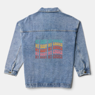 Mijn lichaam Mijn keuze Groovy Retro Pro Choice Re Denim Jacket