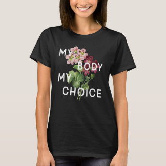 Mijn lichaam Mijn keuze Mijn baarmoeder Feministis T-shirt