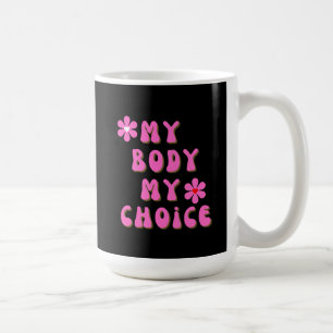 Mijn lichaam Mijn keuze Retro Typografie Koffiemok