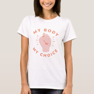 Mijn lichaam Mijn keuze T-shirt