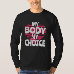 Mijn Lichaam Mijn Keuze T-shirt