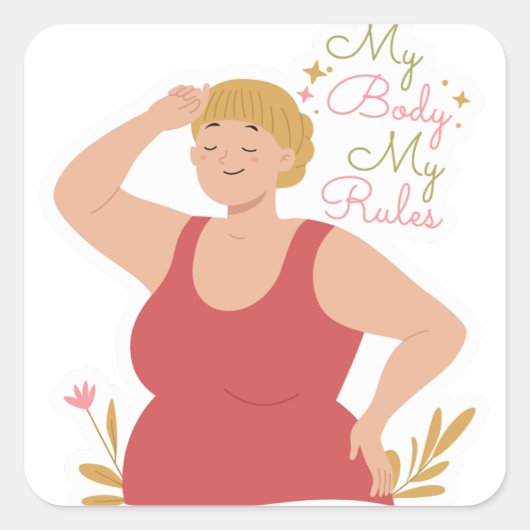 Mijn lichaam Mijn regels Vierkante Sticker (Voorkant)