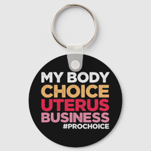Mijn lichaamskeuze Uterus Business Prochoice femin Sleutelhanger