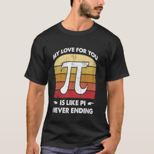 Mijn liefde voor jou is als Pi nooit eindigend gra T-shirt