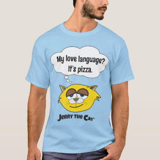 Mijn liefdestaal? Het is pizza. T-shirt