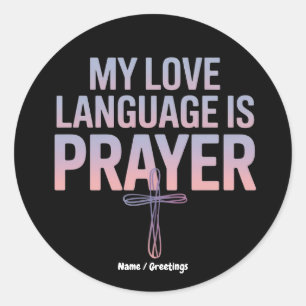 Mijn liefdestaal is Gebed Jezus Christelijk Ontwer Ronde Sticker
