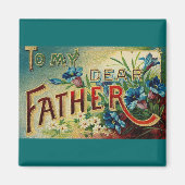  Mijn lieve Vader Keuken Magneet (Voorkant)