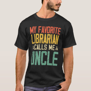 Mijn lievelingsbibliothecaris noemt me Uncle Retr T-shirt