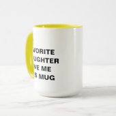 Mijn lievelingsdochter gaf me deze Mok (Voorkant links)