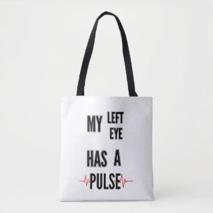 Mijn Linker Oog Heeft een Pols – Vet Tekst Design Draagtas