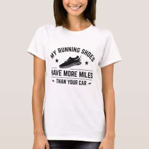 Mijn lopende schoenen hebben meer kilometers dan j t-shirt