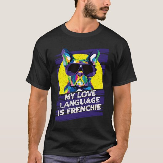 Mijn Love Language is Frenchie Rescue Dog French B T-shirt (Voorkant)
