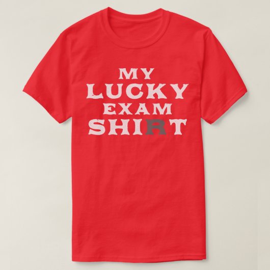 Mijn Lucky Exam Shirt (Design voorkant)