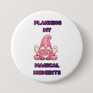 Mijn Magische Momenten Plannen – Roze Gnome Ronde Button 7,6 Cm