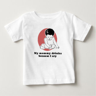 Mijn mama drink omdat ik T-shirt huil
