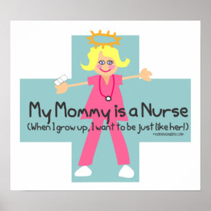 Mijn mama is verpleegster poster