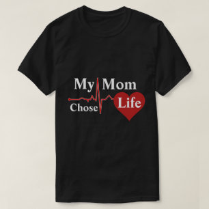 Mijn mama koos het leven t-shirt