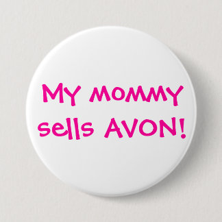 Mijn mama verkoopt Avon Ronde Button 7,6 Cm