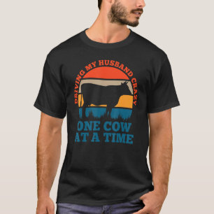 Mijn man gek maken, één koe tegelijk kalf t-shirt