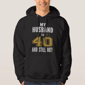 Mijn man is 40 en nog steeds heet 40e verjaardagsc hoodie