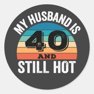 Mijn man is 40 en nog steeds heet ronde sticker