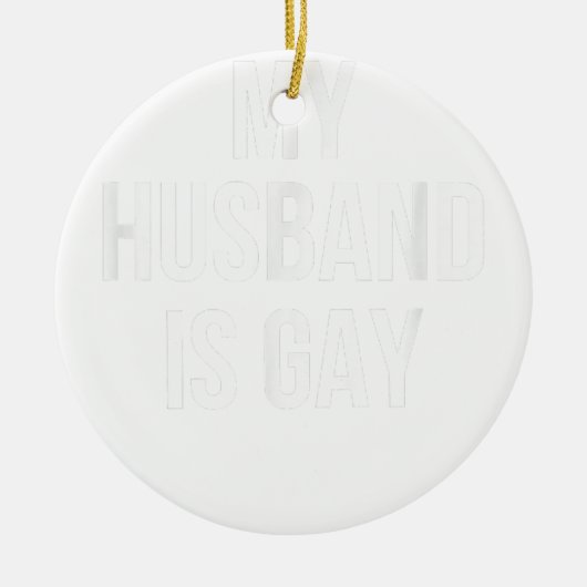 Mijn man is Gay Keramisch Ornament (Voorkant)