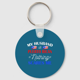 Mijn man puertoricaan niets maakt me bang voor vro sleutelhanger