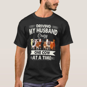 Mijn man stapelgek maken, één koe tegelijk t-shirt