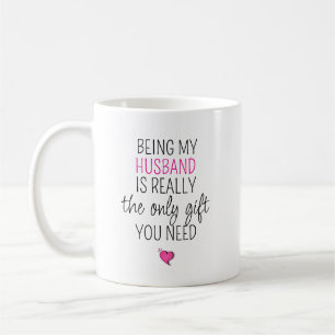 Mijn man zijn is het enige geschenk dat je nodig h koffiemok
