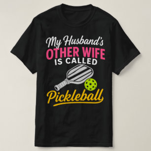Mijn Mans Andere Vrouw Heet Pickleball Grappig T-shirt