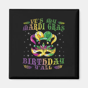 Mijn Mardi Gras Birthday Yall Celebration Gift M Magneet
