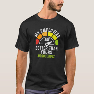 Mijn medewerkers zijn beter dan jullie twee dagen  t-shirt