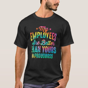 Mijn medewerkers zijn beter dan uw Funny Boss Da T-shirt