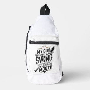 Mijn meisje zwaait misschien niet altijd, maar ik  sling bag