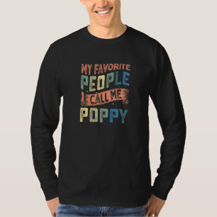Mijn Mens Mijn favoriete mensen noemen me Poppy Op T-shirt