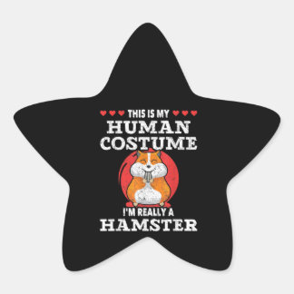 Mijn menselijke kostuum is echt een hamster ster sticker