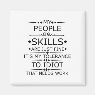 MIJN MENSENVAARDIGHEDEN ZIJN ALLEEN GOED MAGNEET