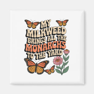 Mijn Milkweed brengt alle monarchen naar de werf Magneet