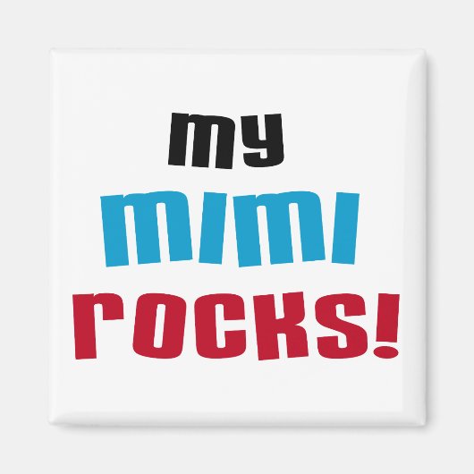 Mijn Mimi Rocks T-shirts en geschenken Magneet (Voorkant)