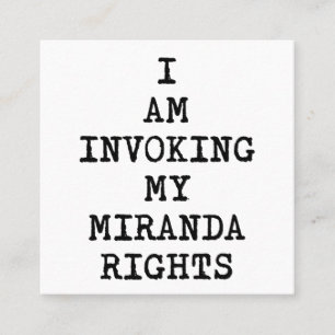 Mijn Miranda-rechten inroepen om te zwijgen Vierkante Visitekaartje